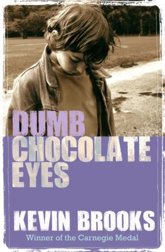 Dumb Chocolate Eyes av Kevin Brooks