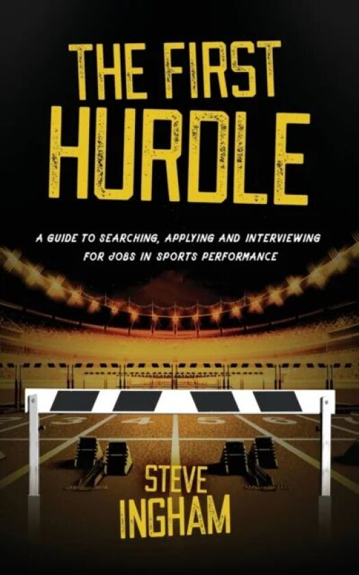 The First Hurdle av Steve Ingham