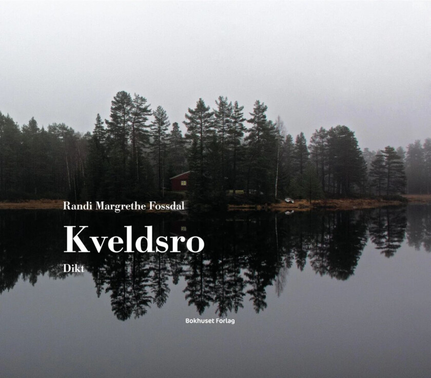 Kveldsro av Randi Margrethe Fossdal