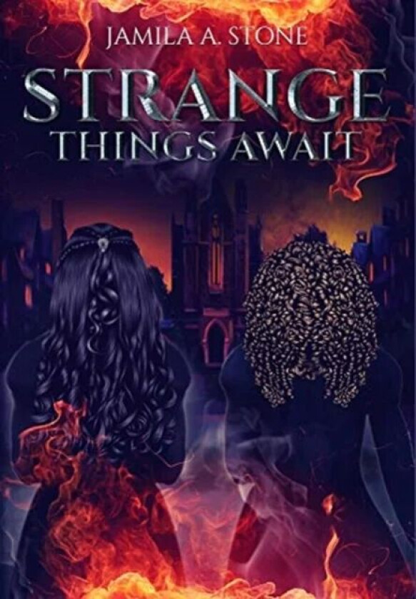 Strange Things Await av Jamila Stone