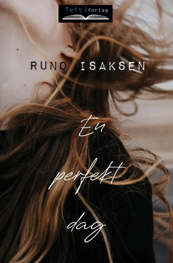 En perfekt dag av Runo Isaksen