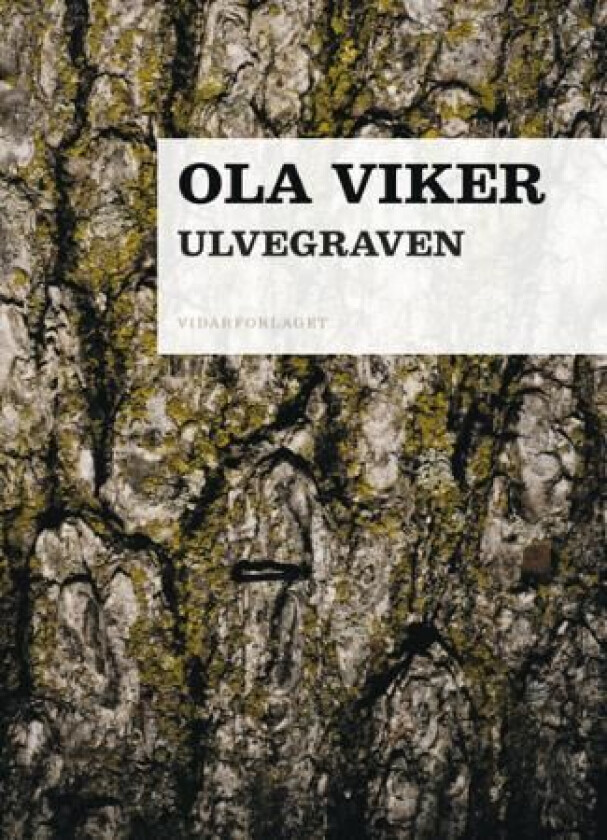 Ulvegraven av Ola Viker