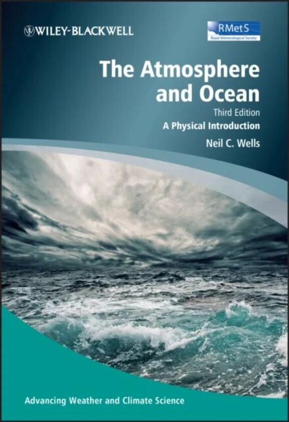 The Atmosphere and Ocean av Neil C. (University of Southampton UK) Wells