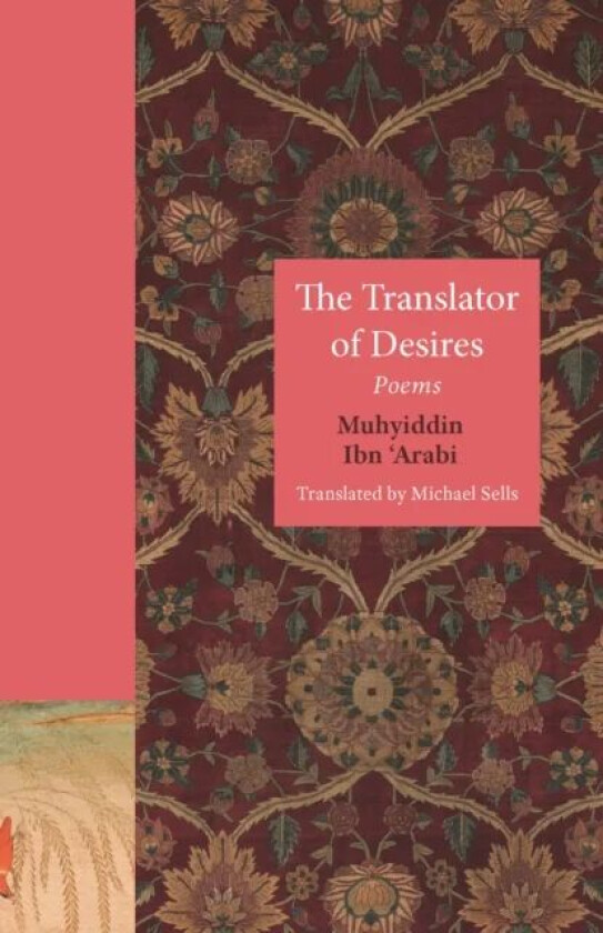 The Translator of Desires av Muhyiddin Ibn 'Arabi