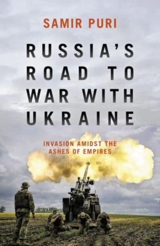 Russia's Road to War with Ukraine av Samir Puri