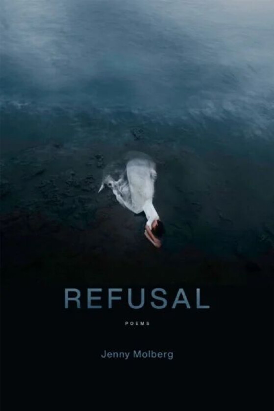 Refusal av Jenny Molberg