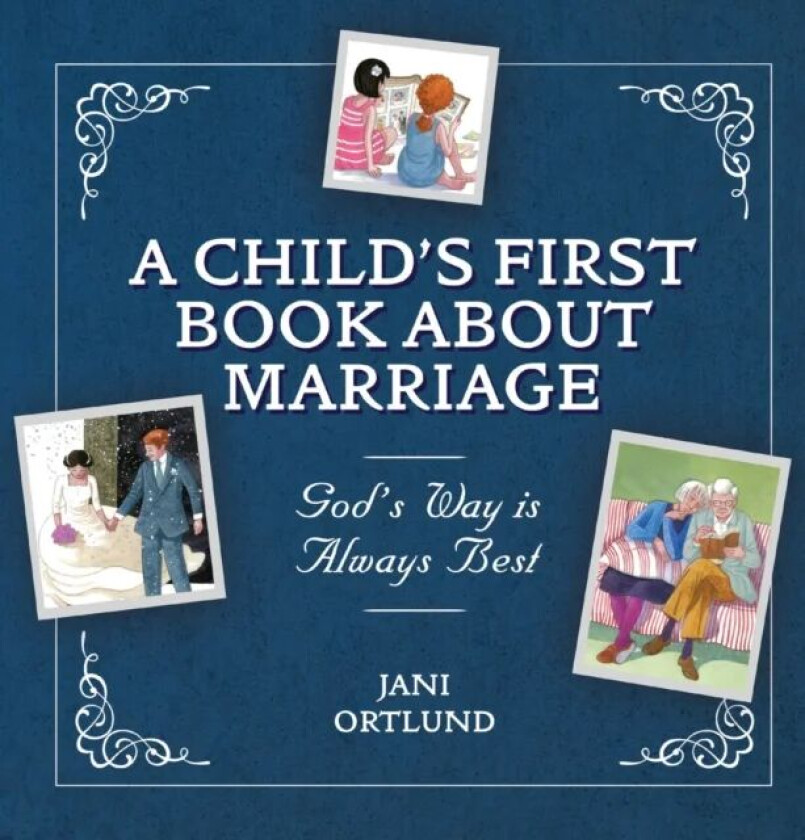 A Child¿s First Book About Marriage av Jani Ortlund