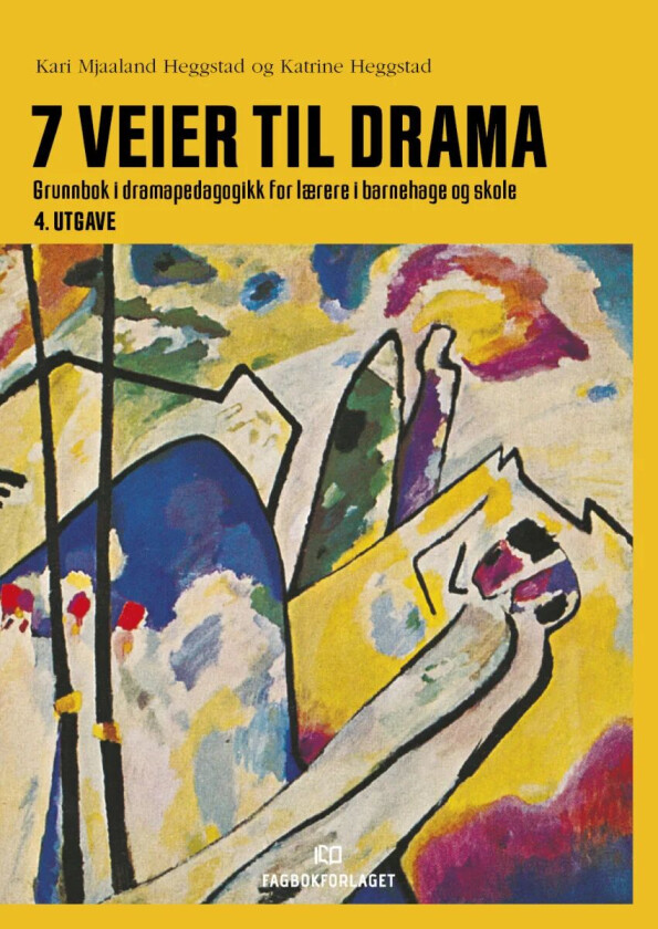 7 veier til drama av Kari Mjaaland Heggstad, Katrine Heggstad