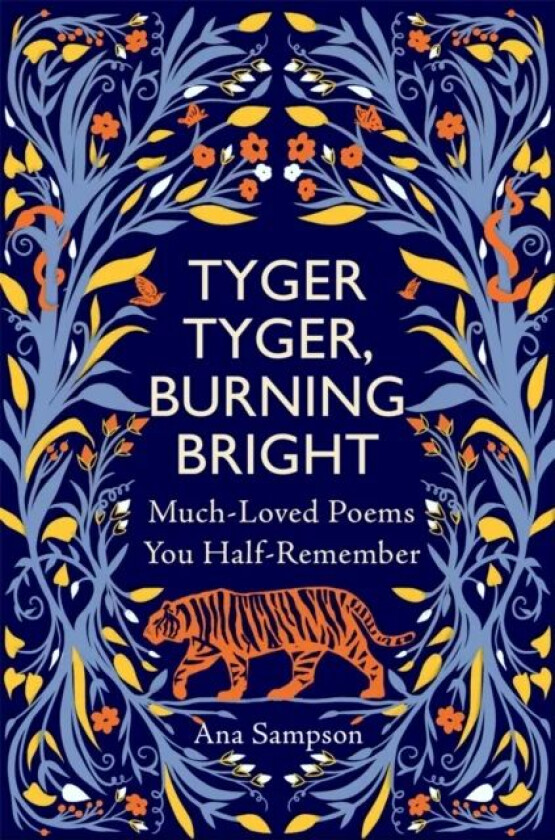 Tyger Tyger, Burning Bright av Ana Sampson