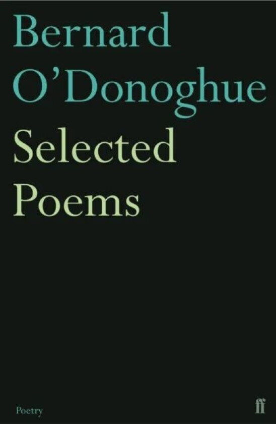 Selected Poems Bernard O'Donoghue av Bernard O'Donoghue
