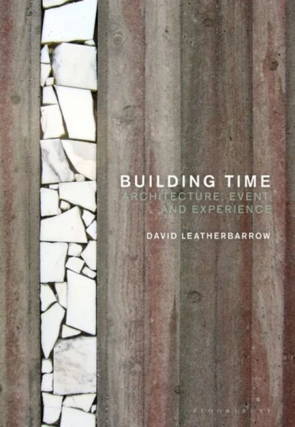 Building Time av Dr David Leatherbarrow