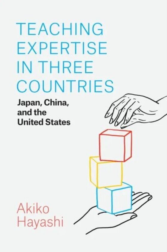 Teaching Expertise in Three Countries av Akiko Hayashi
