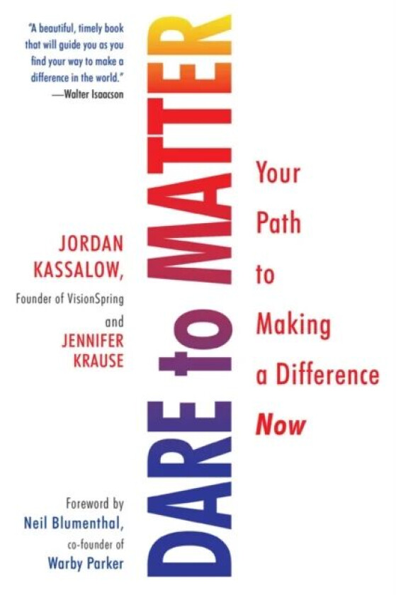 Dare To Matter av Jordan Kassalow, Jennifer Krause