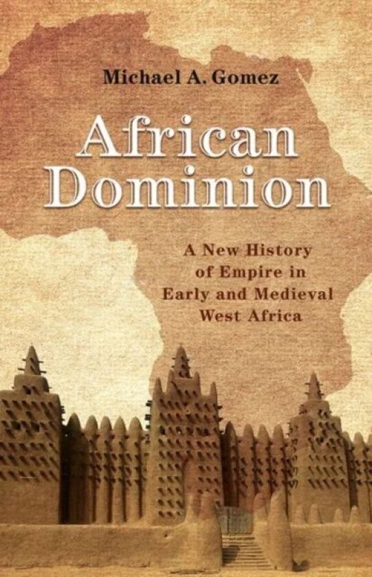 African Dominion av Michael Gomez