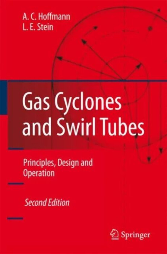 Gas Cyclones and Swirl Tubes av Alex C. Hoffmann, Louis E. Stein