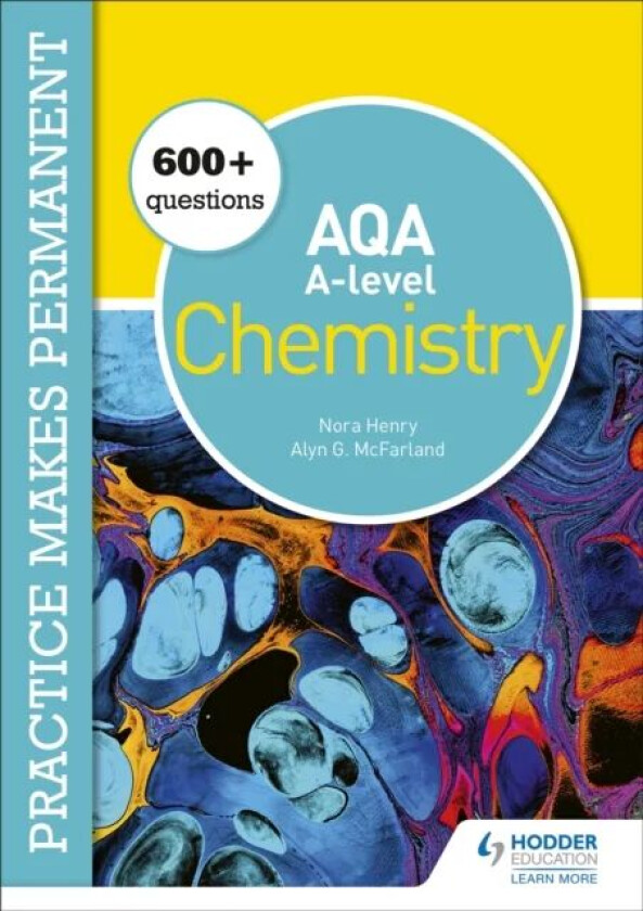 Practice makes permanent: 600+ questions for AQA A-level Chemistry av Nora Henry, Alyn G. McFarland