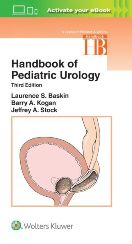 Handbook of Pediatric Urology av Laurence S. Baskin
