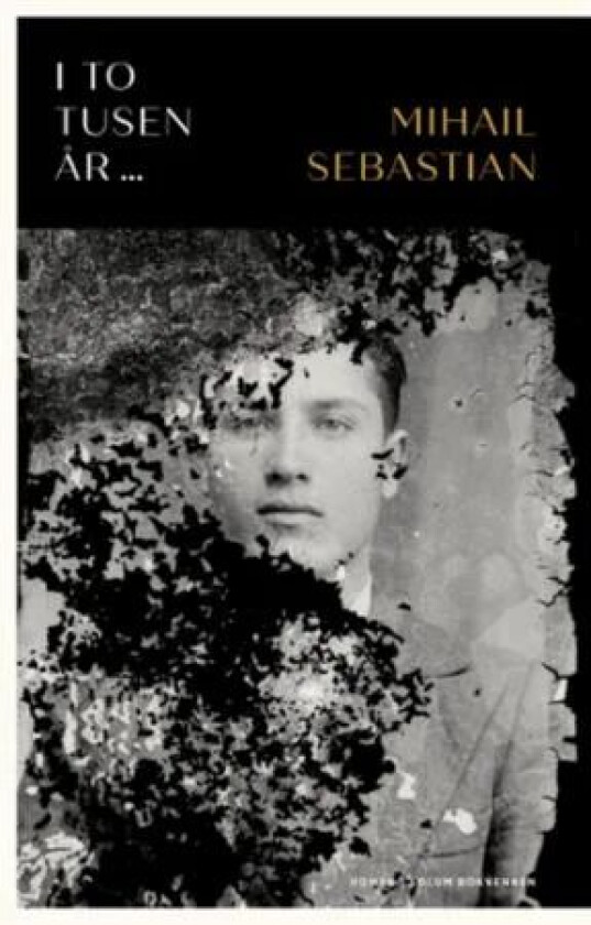 I to tusen år ... av Mihail Sebastian