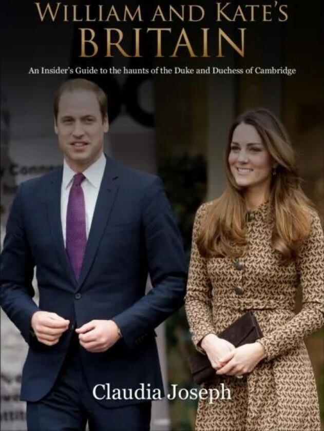 William and Kate's Britain av Claudia Joseph