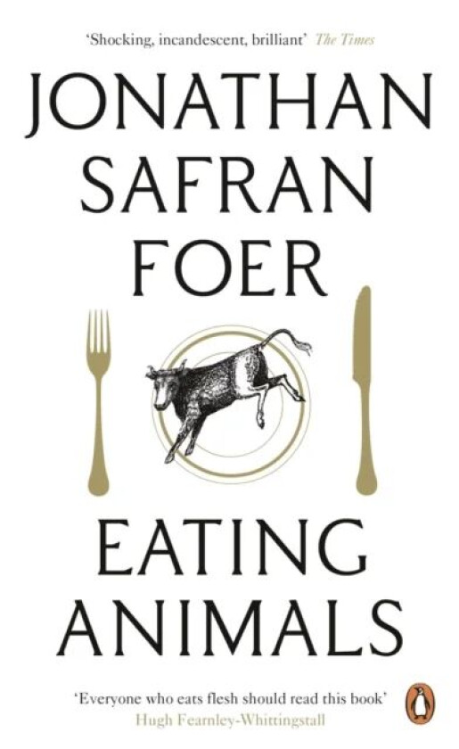 Eating Animals av Jonathan Safran Foer