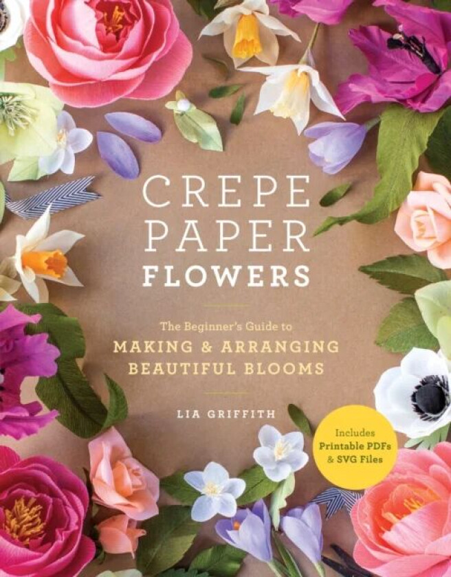 Crepe Paper Flowers av Lia Griffith