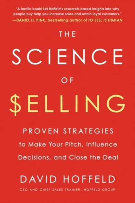 The Science of Selling av David (David Hoffeld) Hoffeld