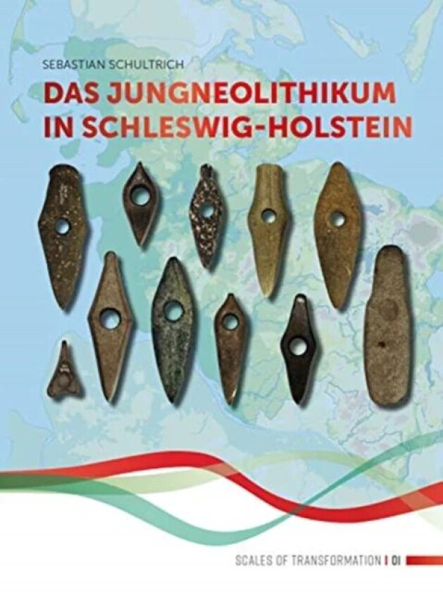 Das Jungneolithikum in Schleswig-Holstein av Sebastian Schultrich