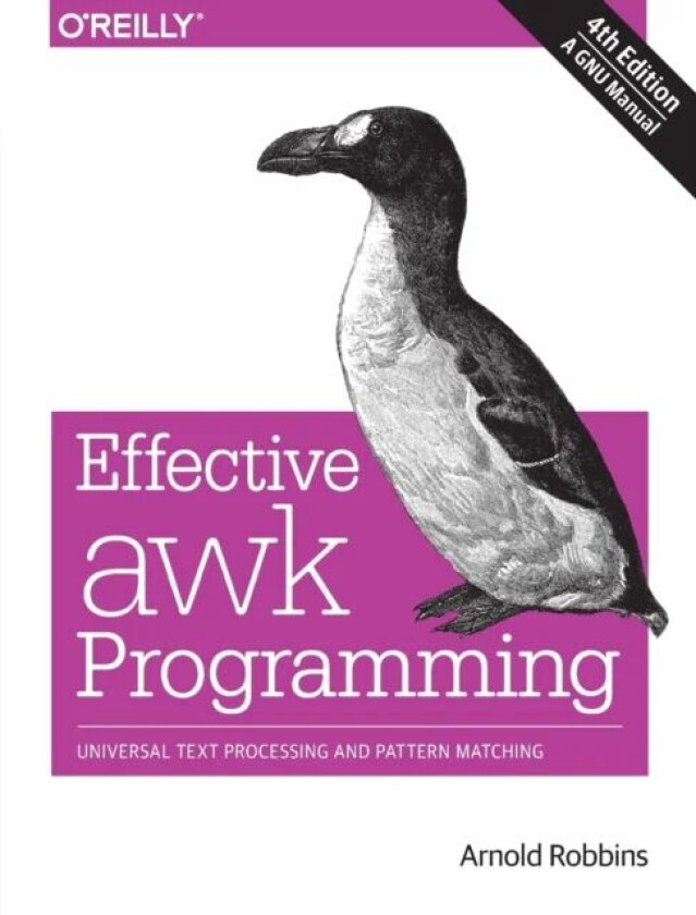 Effective AWK Programming, 4e av Arnold Robbins