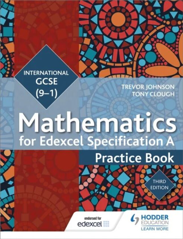 Edexcel International GCSE (9-1) Mathematics Practice Book Third Edition av Trevor Johnson, Tony Clough