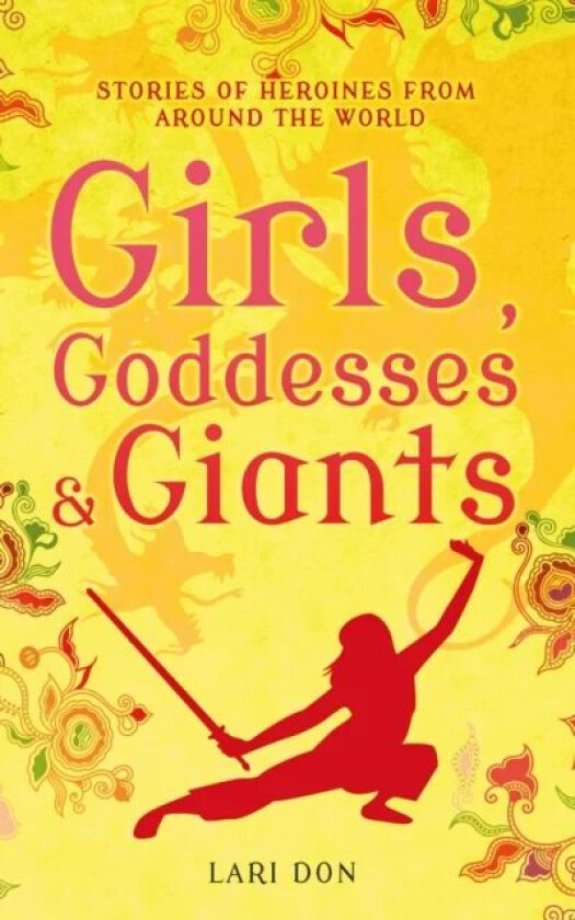 Girls, Goddesses and Giants av Lari Don