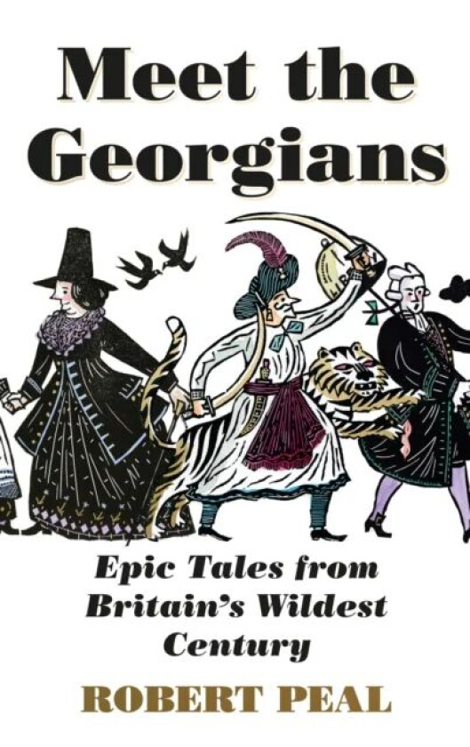 Meet the Georgians av Robert Peal