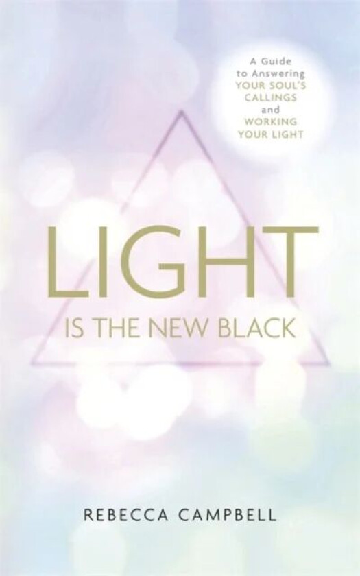 Light Is the New Black av Rebecca Campbell