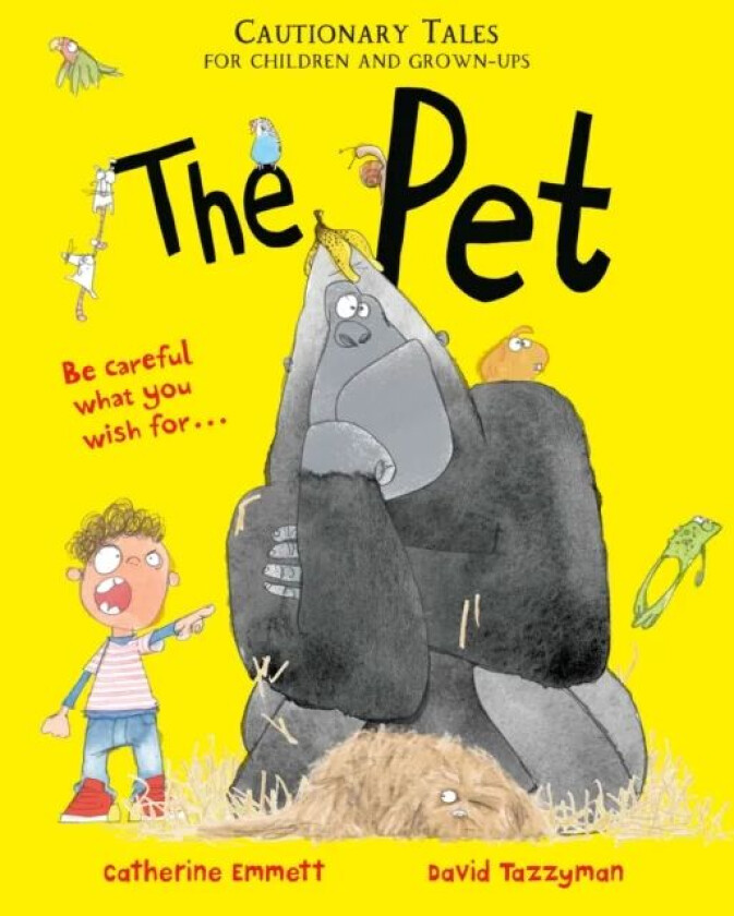 The Pet: Cautionary Tales for Children and Grown-ups av Catherine Emmett