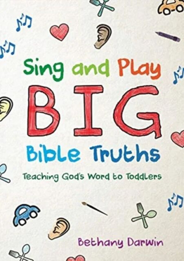 Sing and Play Big Bible Truths av Bethany Darwin
