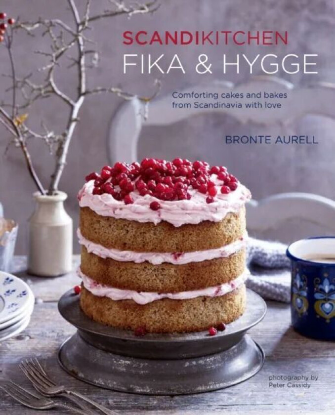 ScandiKitchen: Fika and Hygge av Bronte Aurell