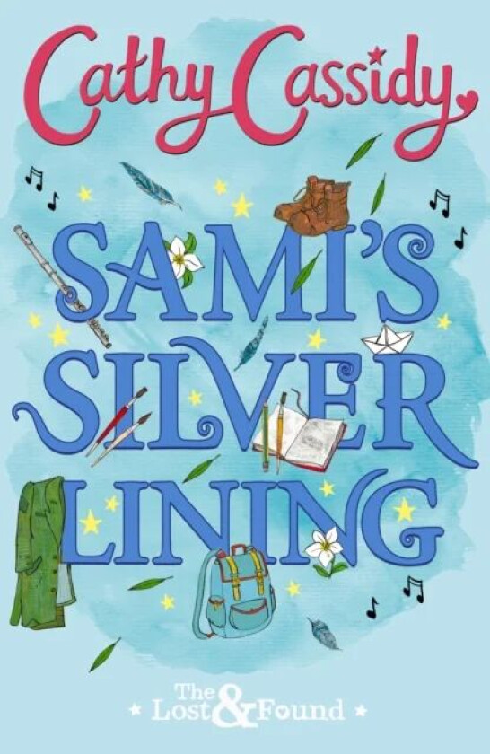 Sami's Silver Lining (The Lost and Found Book Two) av Cathy Cassidy