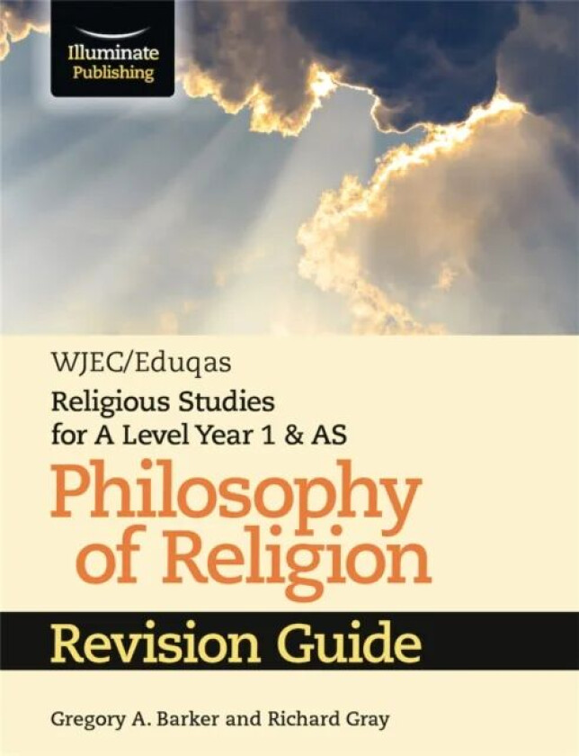 WJEC/Eduqas Religious Studies for A Level Year 1 & AS - Philosophy of Religion Revision Guide av Gregory A. Barker, Richard Gray