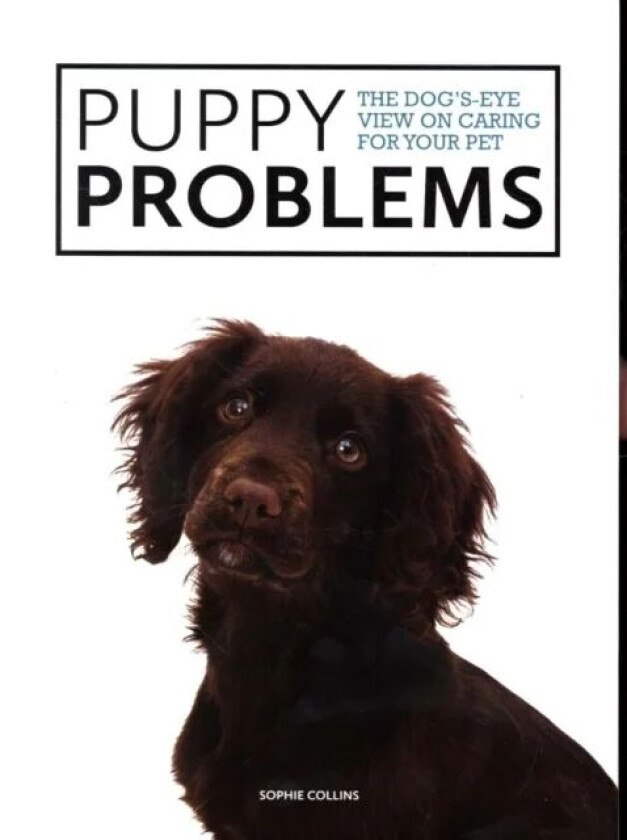 Puppy Problems av Sophie Collins