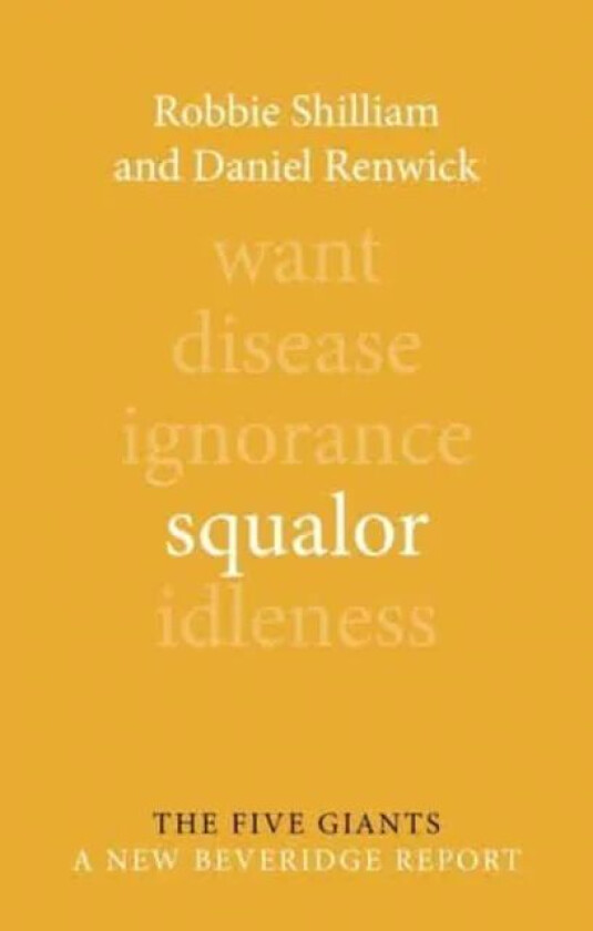 Squalor av Daniel Renwick, Professor Robbie (Johns Hopkins University) Shilliam