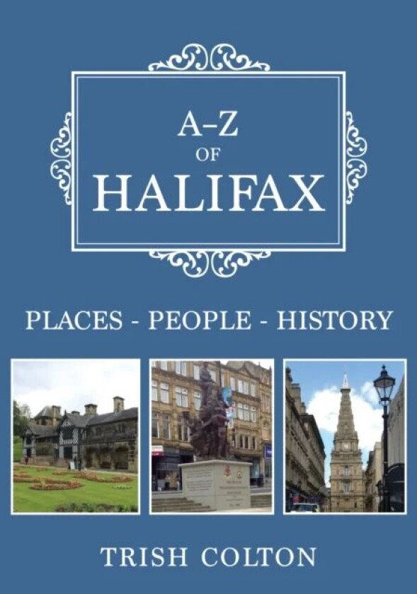 A-Z of Halifax av Trish Colton