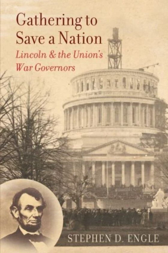 Gathering to Save a Nation av Stephen D. Engle