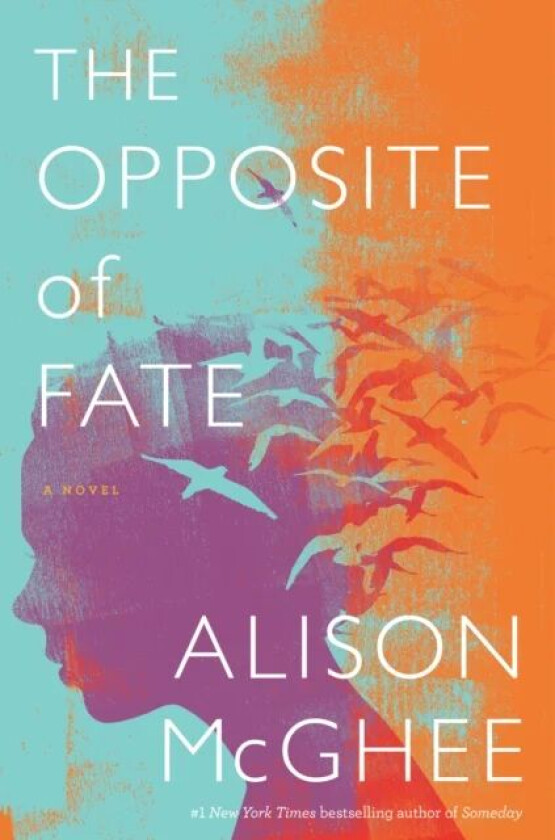 The Opposite Of Fate av Alison McGhee