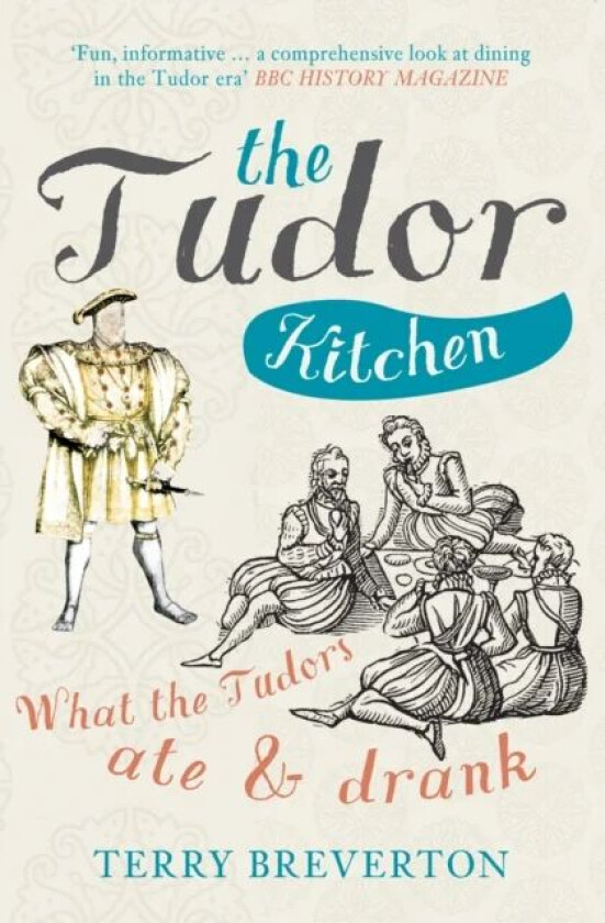 The Tudor Kitchen av Terry Breverton