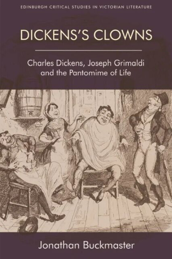 Dickens'S Clowns av Johnathan Buckmaster