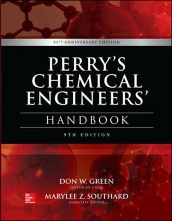 Perry's Chemical Engineers' Handbook av Don Green, Marylee Z. Southard