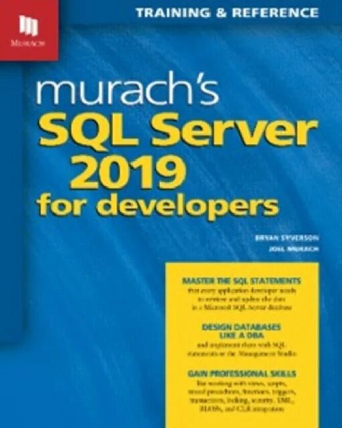 Murach's SQL Server 2019 for Developers av Bryan Syverson, Joel Murach