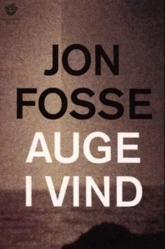 Auge i vind av Jon Fosse