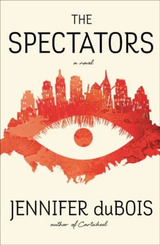 The Spectators av Jennifer Dubois