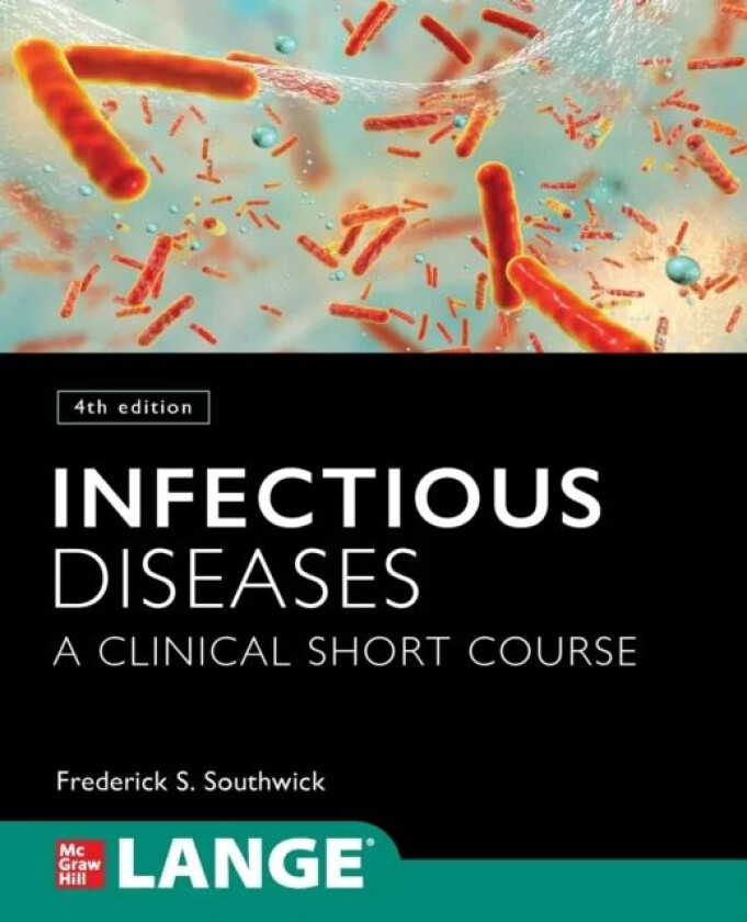 Infectious Diseases: A Clinical Short Course av Frederick Southwick