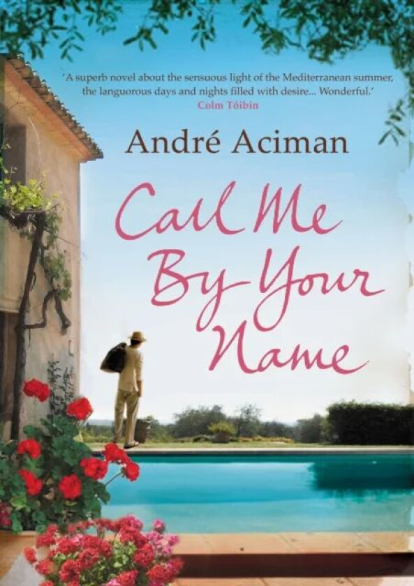 Call Me By Your Name av André Aciman